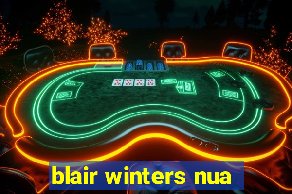 blair winters nua